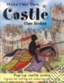 Make Your Own Castle libro in lingua di Beaton Clare, Beaton Clare (ILT)