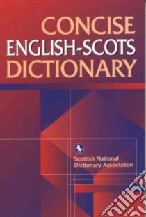 Concise English Scots Dictionary libro in lingua di MacLeod Iseabail (EDT), Cairns Pauline (EDT)