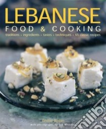 Lebanese Food and Cooking libro in lingua di Basan Ghillie