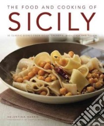 The Food and Cooking of Sicily and Southern Italy libro in lingua di Harris Valentina, Brigdale Martin (PHT)