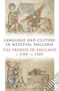 Language and Culture in Medieval Britain libro in lingua di Wogan-Browne Jocelyn (EDT), Collette Carolyn (EDT), Kowaleski Maryanne (EDT), Mooney Linne (EDT), Putter Ad (EDT)