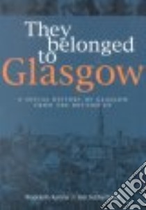 They Belonged to Glasgow libro in lingua di Kenna Rudolph, Sutherland Ian