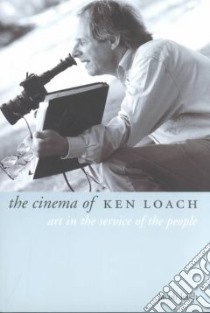 The Cinema of Ken Loach libro in lingua di Leigh Jacob