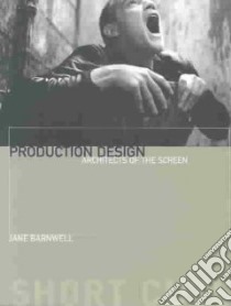 Production Design libro in lingua di Barnwell Jane