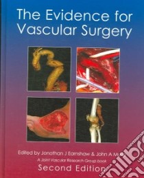 The Evidence for Vascular Surgery libro in lingua di Earnshaw Jonothan J. (EDT), Murie John A. (EDT)