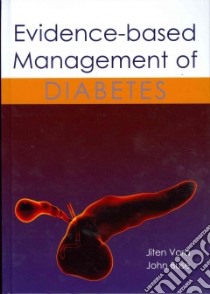 Evidence-based Management of Diabetes libro in lingua di Vora Jiten, Buse John, Ajjan Ramzi A. Ph.D. (CON), Aroda Vanita R. M.D. (CON), Badiani Sveeta (CON)