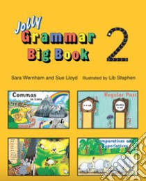 Jolly grammar. Big book. Per la Scuola elementare. Vol. 2 libro in lingua di Lloyd Sue, Wernham Sara