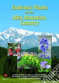Endemic Plants of the Altai Mountain Country libro in lingua di A L Pyak