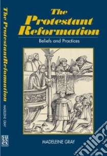 The Protestant Reformation libro in lingua di Gray Madeleine