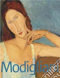 Modigliani And His Models libro in lingua di Braun Emily, Brunner Kathleen, Fraquelli Simonetta, Silver Kennteh E., Wayne Kenneth