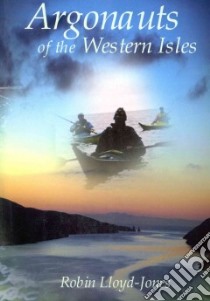 Argonauts of the Western Isles libro in lingua di Robin Lloyd-Jones