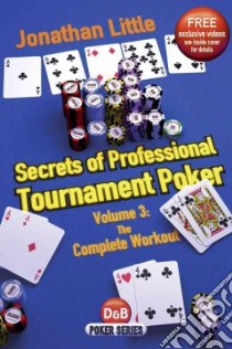 Secrets of Professional Tournament Poker libro in lingua di Little Jonathan