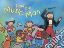 I Am The Music Man libro in lingua di Potter Debra (ILT)