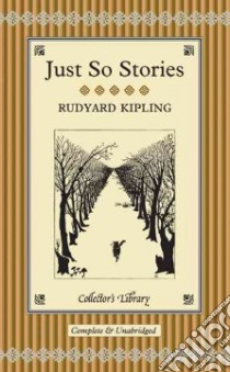 Just So Stories libro in lingua di Kipling Rudyard