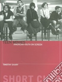 Teen Movies libro in lingua di Shary Timothy