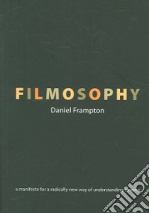 Filmosophy libro in lingua di Frampton Daniel