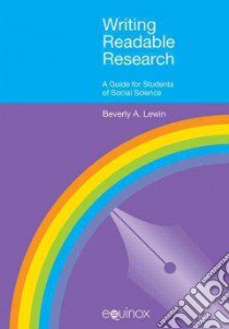 Writing Readable Research libro in lingua di Lewin Beverly A.