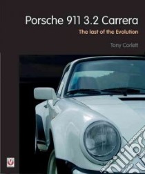 Porsche 911 3.2 Carrera libro in lingua di Corlett Tony