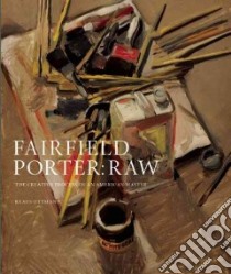 Fairfield Porter: Raw libro in lingua di Ottmann Klaus