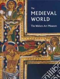 The Medieval World libro in lingua di Bagnoli Martina, Gerry Kathryn B., Tobin Susan (PHT)