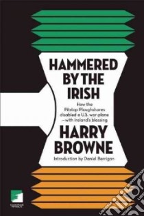 Hammered by the Irish libro in lingua di Browne Harry, Berrigan Daniel (INT)