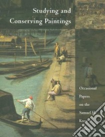 Studying and Conserving Paintings libro in lingua di Not Available (NA)
