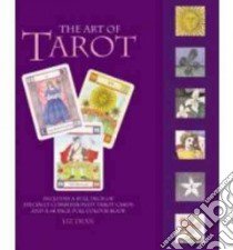 The Art of Tarot libro in lingua di Dean Liz