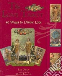 The Love Tarot libro in lingua di Dean Liz, Burston Oliver (ILT)