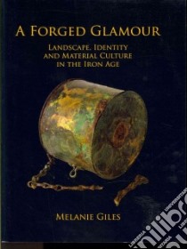 A Forged Glamour libro in lingua di Giles Melanie