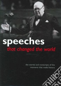 Speeches That Changed the World libro in lingua di Not Available (NA)