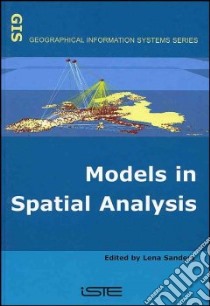 Models in Spatial Analysis libro in lingua di Sanders Lena (EDT)