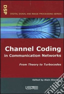 Channel Coding in Communication Networks libro in lingua di Glavieux Alain (EDT)