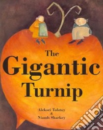 Gigantic Turnip libro in lingua di Tolstoy Aleksei, Sharkey Niamh (ILT), Verenieks Ellen (NRT)
