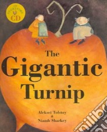 The Gigantic Turnip libro in lingua di Tolstoy Aleksei, Sharkey Niamh (ILT)