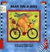 Bear on a Bike libro in lingua di Blackstone Stella, Harter Debbie (ILT)