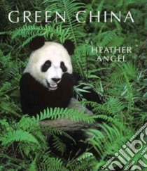 Green China libro in lingua di Angel Heather