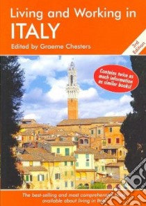 Living and Working in Italy libro in lingua di Graeme Chesters