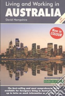 Living and Working in Australia libro in lingua di David Hampshire