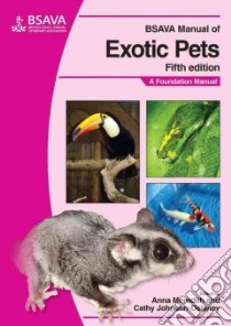 BSAVA Manual of Exotic Pets libro in lingua di Meredith Anna (EDT), Johnson-Delaney Cathy (EDT)