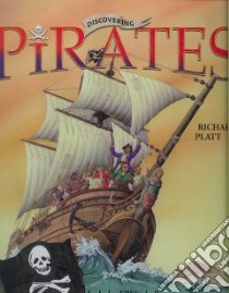 Discovering Pirates libro in lingua di Richard Platt