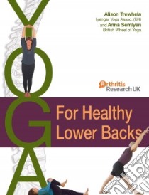 Yoga for Healthy Lower Backs libro in lingua di Trewhela Alison, Semlyen Anna