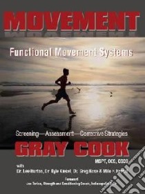 Movement: Functional Movement Systems libro in lingua di Gray Cook