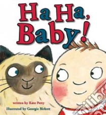 Ha Ha, Baby! libro in lingua di Petty Kate, Birkett Georgie (ILT)