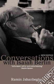 Conversations with Isaiah Berlin libro in lingua di Jahanbegloo Ramin