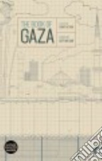The Book of Gaza libro in lingua di Abu Saif Atef (EDT), Milsom Chelsea (CON), Pyott Lauren (CON)