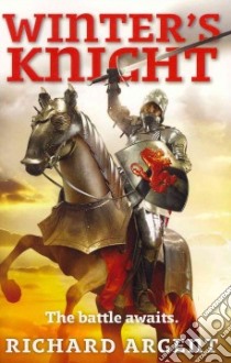 Winter's Knight libro in lingua di Argent Richard