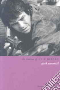 The Cinema of Neil Jordan libro in lingua di Zucker Carole