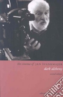 The Cinema of Jan Svankmajer libro in lingua di Hames Peter (EDT)