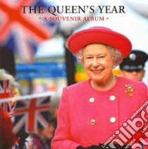 The Queen's Year libro in lingua di Oakey David