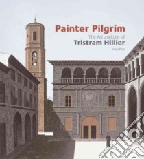 Painter Pilgrim libro in lingua di Pery Jenny